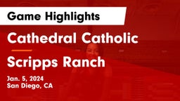 Cathedral Catholic  vs Scripps Ranch  Game Highlights - Jan. 5, 2024