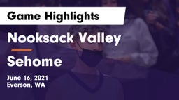 Nooksack Valley  vs Sehome  Game Highlights - June 16, 2021