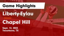 Liberty-Eylau  vs Chapel Hill  Game Highlights - Sept. 12, 2023