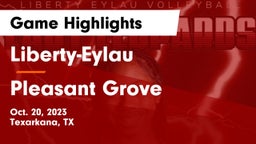 Liberty-Eylau  vs Pleasant Grove  Game Highlights - Oct. 20, 2023