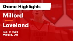 Milford  vs Loveland  Game Highlights - Feb. 2, 2021