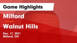 Milford  vs Walnut Hills  Game Highlights - Dec. 17, 2021