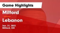 Milford  vs Lebanon   Game Highlights - Jan. 21, 2022