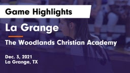 La Grange  vs The Woodlands Christian Academy  Game Highlights - Dec. 3, 2021
