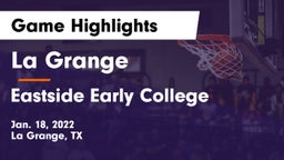 La Grange  vs Eastside Early College  Game Highlights - Jan. 18, 2022