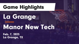 La Grange  vs Manor New Tech Game Highlights - Feb. 7, 2023
