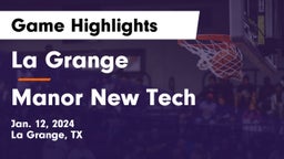 La Grange  vs Manor New Tech Game Highlights - Jan. 12, 2024