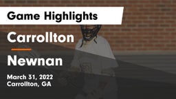 Carrollton  vs Newnan  Game Highlights - March 31, 2022