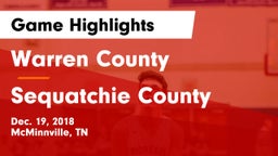 Warren County  vs Sequatchie County Game Highlights - Dec. 19, 2018