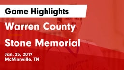 Warren County  vs Stone Memorial  Game Highlights - Jan. 25, 2019