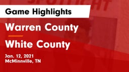 Warren County  vs White County  Game Highlights - Jan. 12, 2021