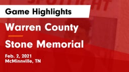 Warren County  vs Stone Memorial  Game Highlights - Feb. 2, 2021
