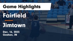 Fairfield  vs Jimtown  Game Highlights - Dec. 16, 2023
