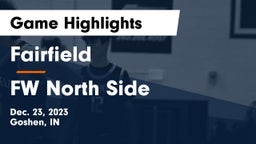 Fairfield  vs FW North Side Game Highlights - Dec. 23, 2023