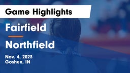 Fairfield  vs Northfield  Game Highlights - Nov. 4, 2023