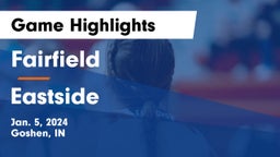 Fairfield  vs Eastside  Game Highlights - Jan. 5, 2024