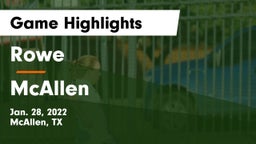 Rowe  vs McAllen  Game Highlights - Jan. 28, 2022