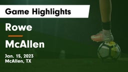 Rowe  vs McAllen  Game Highlights - Jan. 15, 2023