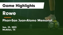 Rowe  vs Pharr-San Juan-Alamo Memorial  Game Highlights - Jan. 23, 2023