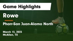 Rowe  vs Pharr-San Juan-Alamo North  Game Highlights - March 13, 2023