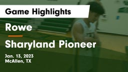 Rowe  vs Sharyland Pioneer  Game Highlights - Jan. 13, 2023