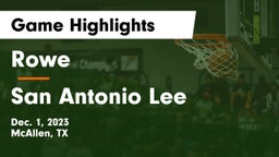 Rowe  vs San Antonio Lee Game Highlights - Dec. 1, 2023