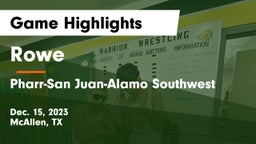 Rowe  vs Pharr-San Juan-Alamo Southwest  Game Highlights - Dec. 15, 2023