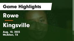 Rowe  vs Kingsville  Game Highlights - Aug. 10, 2023