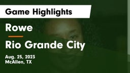 Rowe  vs Rio Grande City  Game Highlights - Aug. 25, 2023