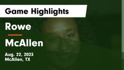 Rowe  vs McAllen  Game Highlights - Aug. 22, 2023