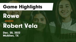 Rowe  vs Robert Vela  Game Highlights - Dec. 20, 2022