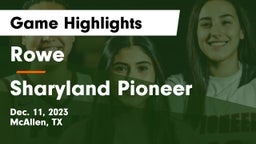 Rowe  vs Sharyland Pioneer  Game Highlights - Dec. 11, 2023
