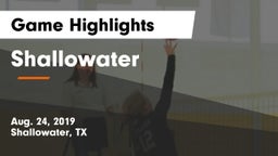 Shallowater  Game Highlights - Aug. 24, 2019