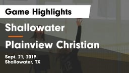 Shallowater  vs Plainview Christian  Game Highlights - Sept. 21, 2019