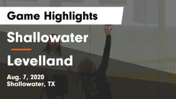 Shallowater  vs Levelland  Game Highlights - Aug. 7, 2020