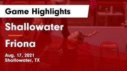 Shallowater  vs Friona  Game Highlights - Aug. 17, 2021