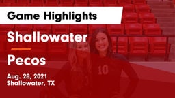 Shallowater  vs Pecos  Game Highlights - Aug. 28, 2021