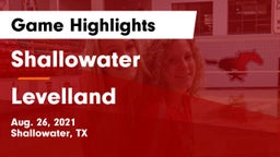 Shallowater  vs Levelland  Game Highlights - Aug. 26, 2021
