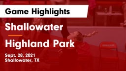 Shallowater  vs Highland Park  Game Highlights - Sept. 28, 2021