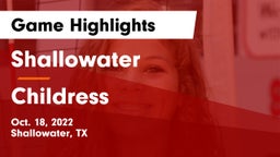 Shallowater  vs Childress  Game Highlights - Oct. 18, 2022