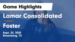 Lamar Consolidated  vs Foster  Game Highlights - Sept. 25, 2020