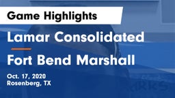 Lamar Consolidated  vs Fort Bend Marshall  Game Highlights - Oct. 17, 2020