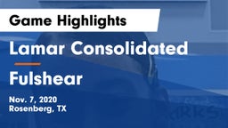 Lamar Consolidated  vs Fulshear  Game Highlights - Nov. 7, 2020