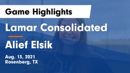 Lamar Consolidated  vs Alief Elsik  Game Highlights - Aug. 13, 2021