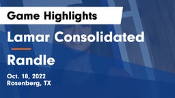 Lamar Consolidated  vs Randle  Game Highlights - Oct. 18, 2022