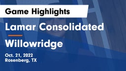 Lamar Consolidated  vs Willowridge  Game Highlights - Oct. 21, 2022