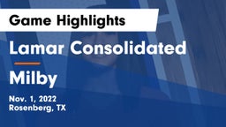 Lamar Consolidated  vs Milby Game Highlights - Nov. 1, 2022