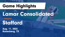 Lamar Consolidated  vs Stafford  Game Highlights - Aug. 11, 2023