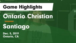 Ontario Christian  vs Santiago  Game Highlights - Dec. 5, 2019