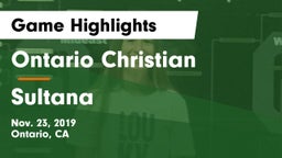 Ontario Christian  vs Sultana Game Highlights - Nov. 23, 2019